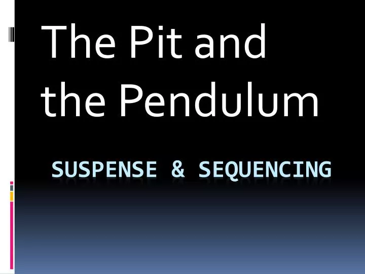 the pit and the pendulum