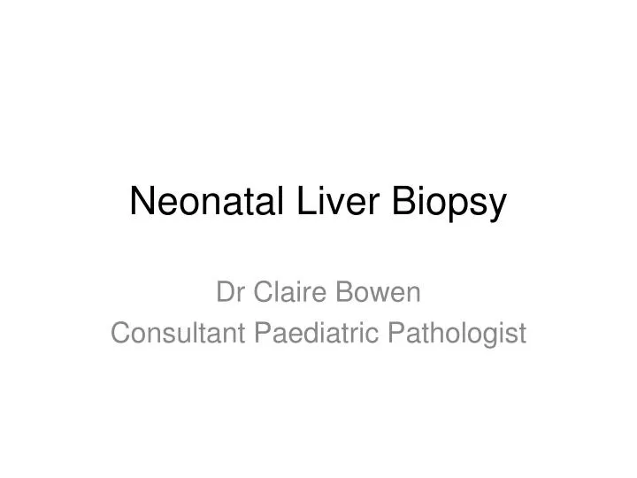 neonatal liver biopsy