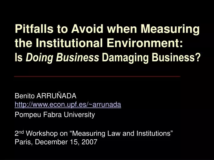 pitfalls to avoid when measuring the institutional environment is doing business damaging business