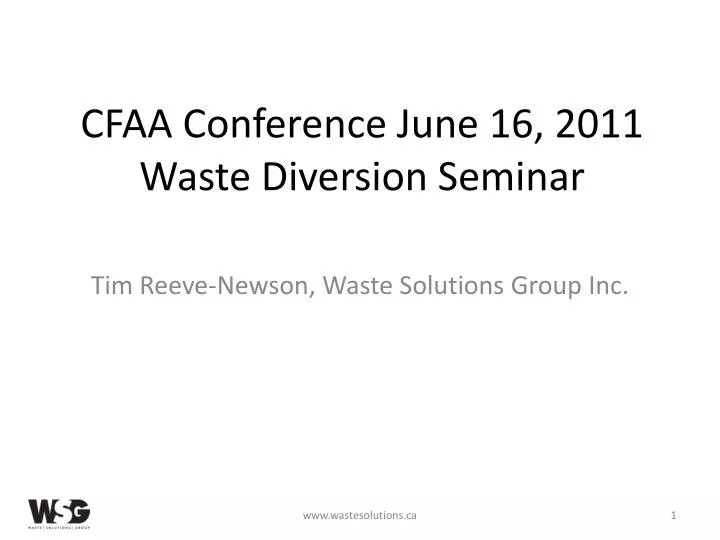 cfaa conference june 16 2011 waste diversion seminar