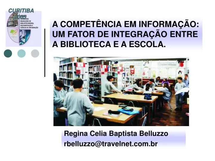 a compet ncia em informa o um fator de integra o entre a biblioteca e a escola