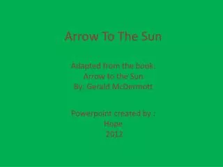 Arrow to the sun.