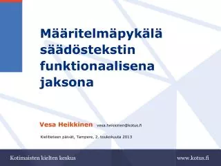m ritelm pyk l s d stekstin funktionaalisena jaksona