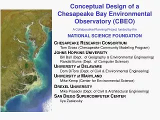 C HESAPEAKE R ESEARCH C ONSORTIUM 	Tom Gross (Chesapeake Community Modeling Program)