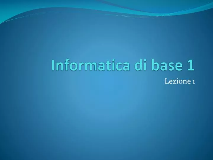 informatica di base 1