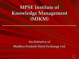 MPSE Institute of Knowledge Management (MIKM)