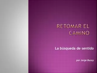 retomar el camino