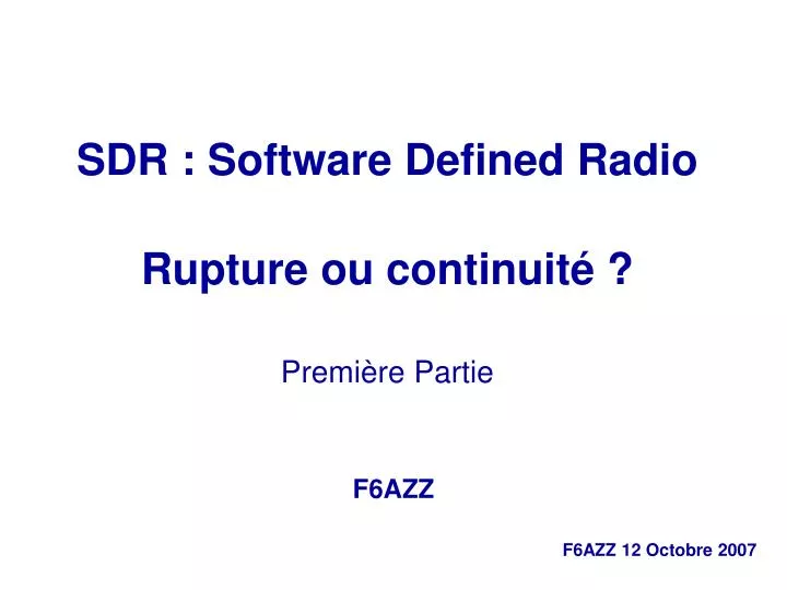 sdr software defined radio rupture ou continuit premi re partie