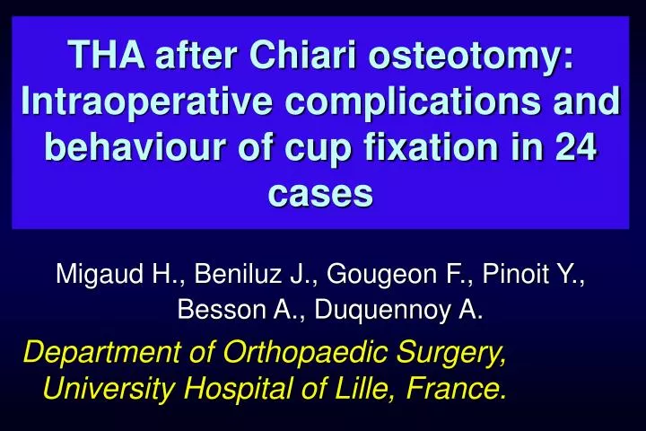 tha after chiari osteotomy intraoperative complications and behaviour of cup fixation in 24 cases
