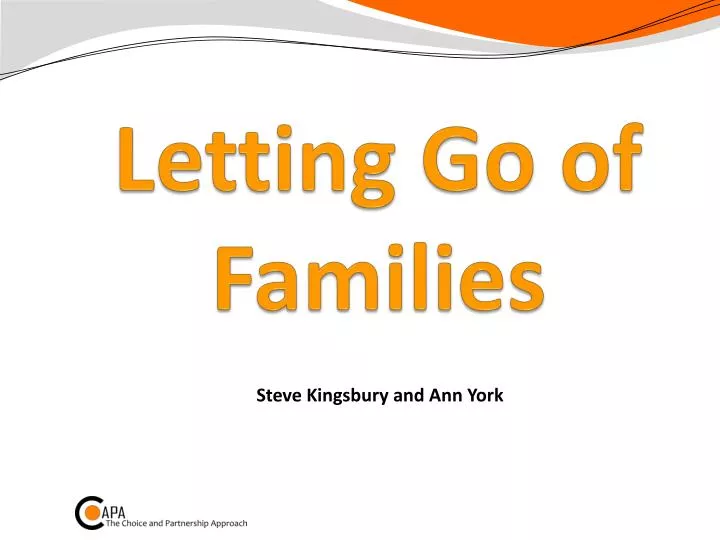 letting go of families