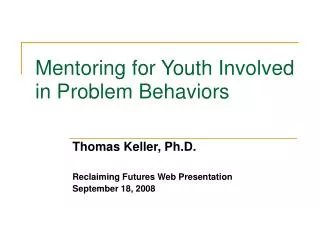 Mentoring for Youth Involved in Problem Behaviors