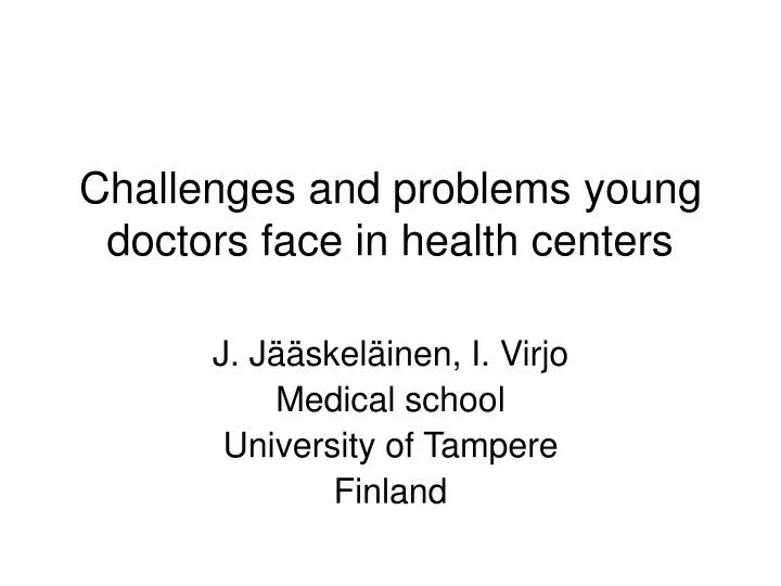 challenges and problems young doctors face in health centers