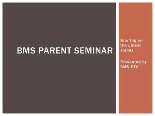 BMS Parent Seminar