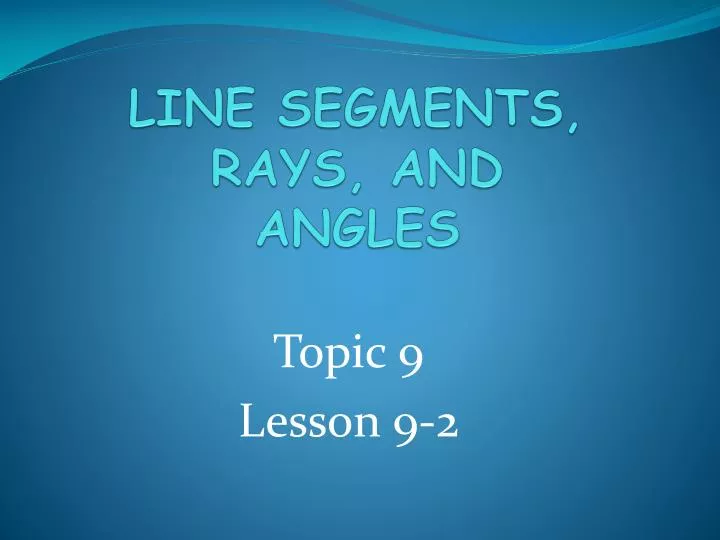 line segments rays and angles