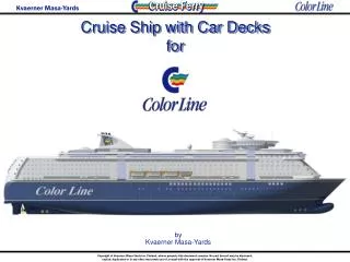 Cruise Ship with Car Decks for