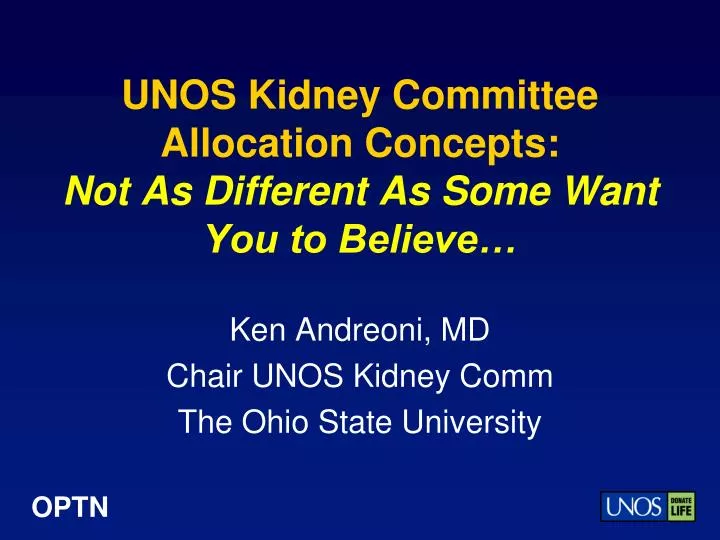 unos kidney committee allocation concepts not as different as some want you to believe