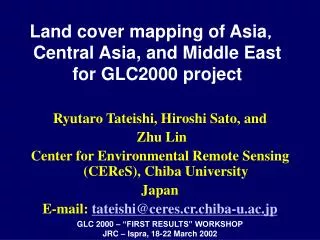 Land cover mapping of Asia ? Central Asia, and Middle East for GLC2000 project