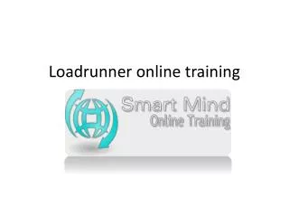LoadRunner online training in usa, uk, Canada, Malaysia, Aus