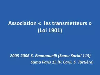 association les transmetteurs loi 1901