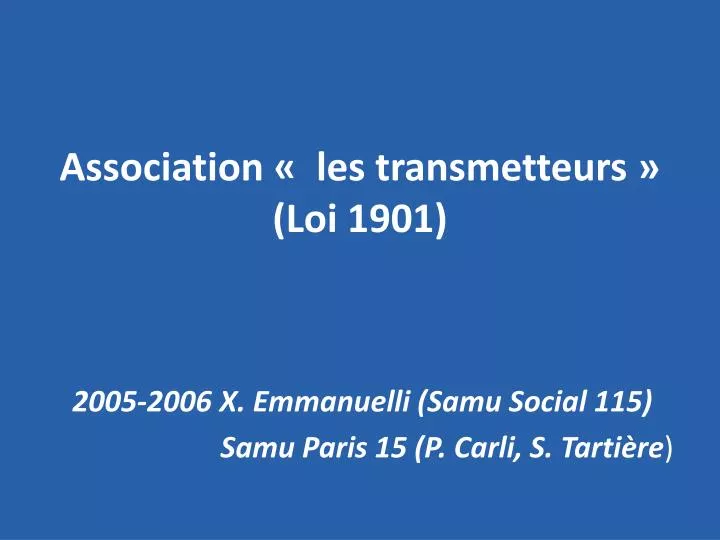 association les transmetteurs loi 1901