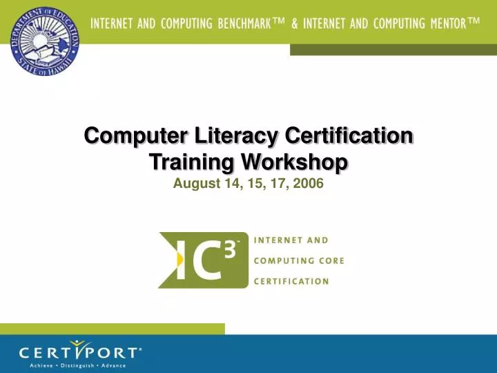 computer literacy certification training workshop august 14 15 17 2006