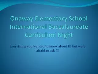 Onaway Elementary School International Baccalaureate Curriculum Night