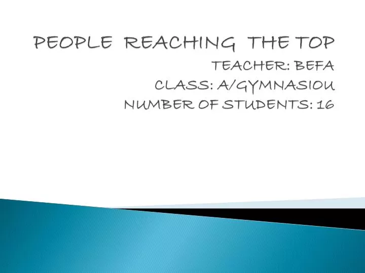 people reaching the top teacher befa class a gymnasiou number of students 16
