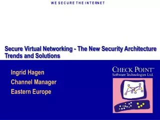 Secure Virtual Networking - The New Security Architecture Trends and Solutions