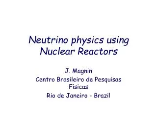Neutrino physics using Nuclear Reactors