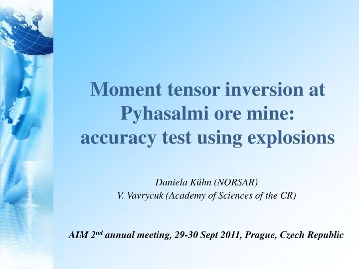 moment tensor inversion at pyhasalmi ore mine accuracy test using explosions