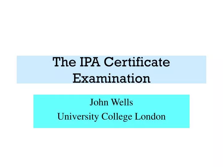 the ipa certificate examination