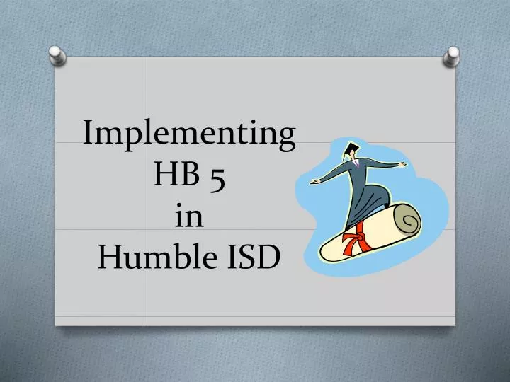 implementing hb 5 in humble isd