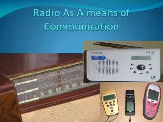 Radio As A means of Communication