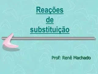 rea es de substitui o