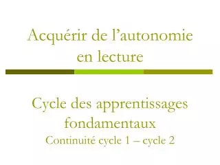acqu rir de l autonomie en lecture
