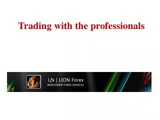 Trading with the professionals