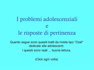 i problemi adolescenziali e le risposte di pertinenza