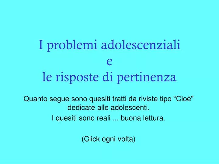 i problemi adolescenziali e le risposte di pertinenza