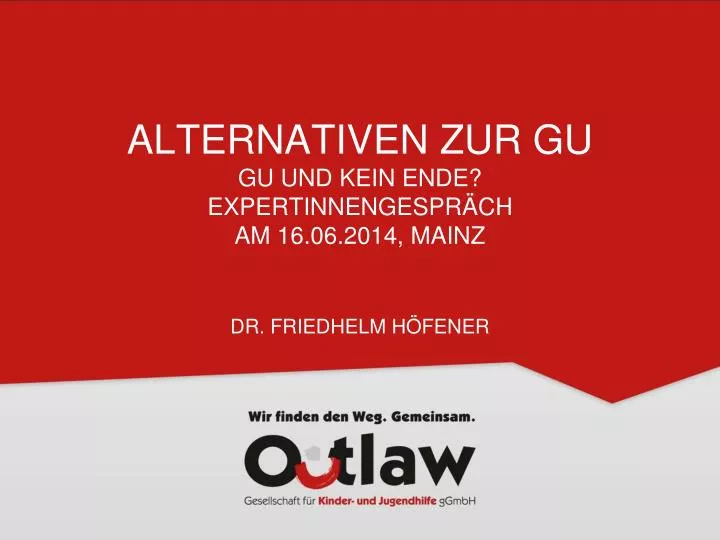 alternativen zur gu gu und kein ende expertinnengespr ch am 16 06 2014 mainz dr friedhelm h fener