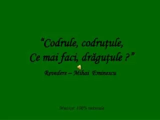 codrule codru ule ce mai faci dr gu ule