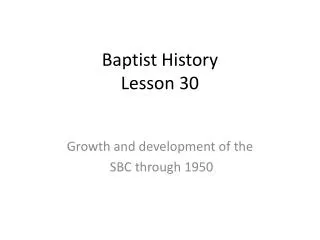 Baptist History Lesson 30