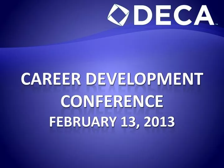career development conference february 13 2013