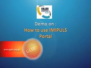 Demo on : How to use IMIPULS Portal