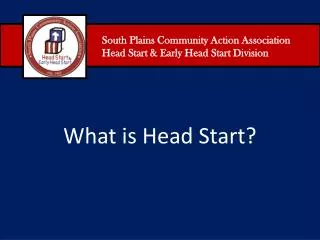South Plains Community Action Association Head Start &amp; Early Head Start Division
