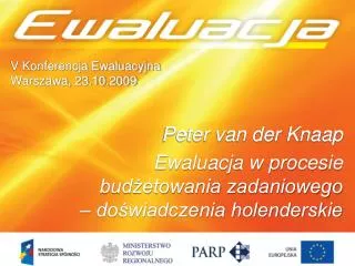 V Konferencja Ewaluacyjna Warszawa, 23.10.2009