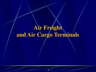Air Freight and Air Cargo Terminals
