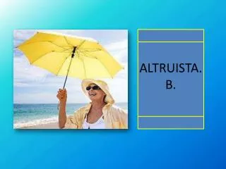 altruista b