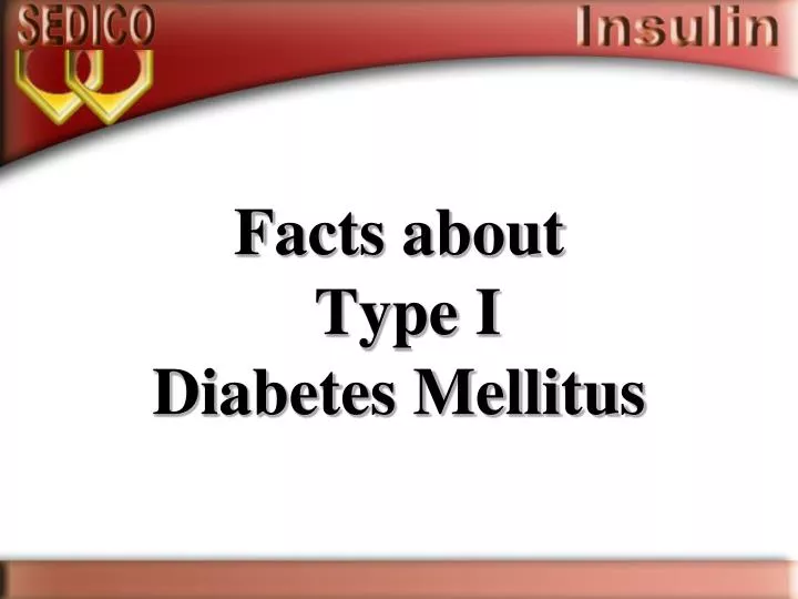 facts about type i diabetes mellitus
