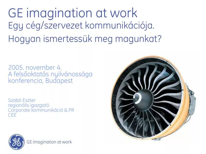 ge imagination at work egy c g szervezet kommunik ci ja hogyan ismertess k meg magunkat