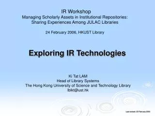 Exploring IR Technologies